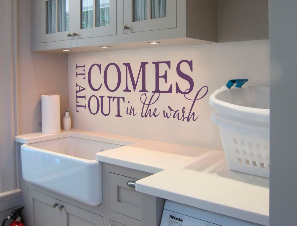 It All Comes Out in the Wash Wall Sticker – Laundry Room Wall Decal